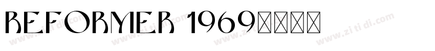 reformer 1969字体转换
